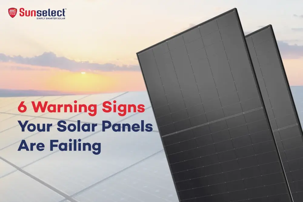 6 WARNING SIGNS YOUR SOLAR PANELS ARE FAILING